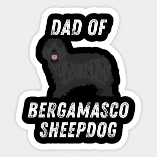 Bergamasco Sheepdog Life is better with my dogs Dogs I love all the dogs Sticker